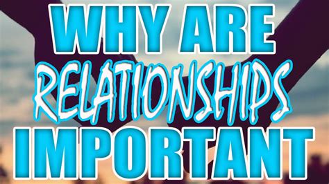 why are dating relationships important